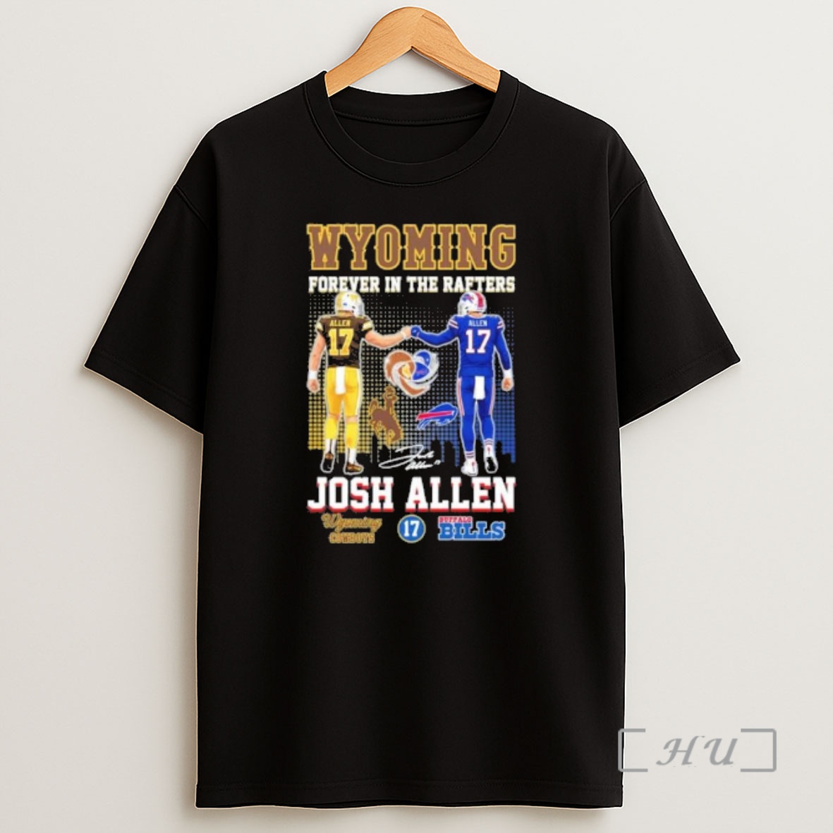 Officials Josh Allen Wyoming Forever In The Rafters Premium Shirt Sweatshirt Tee