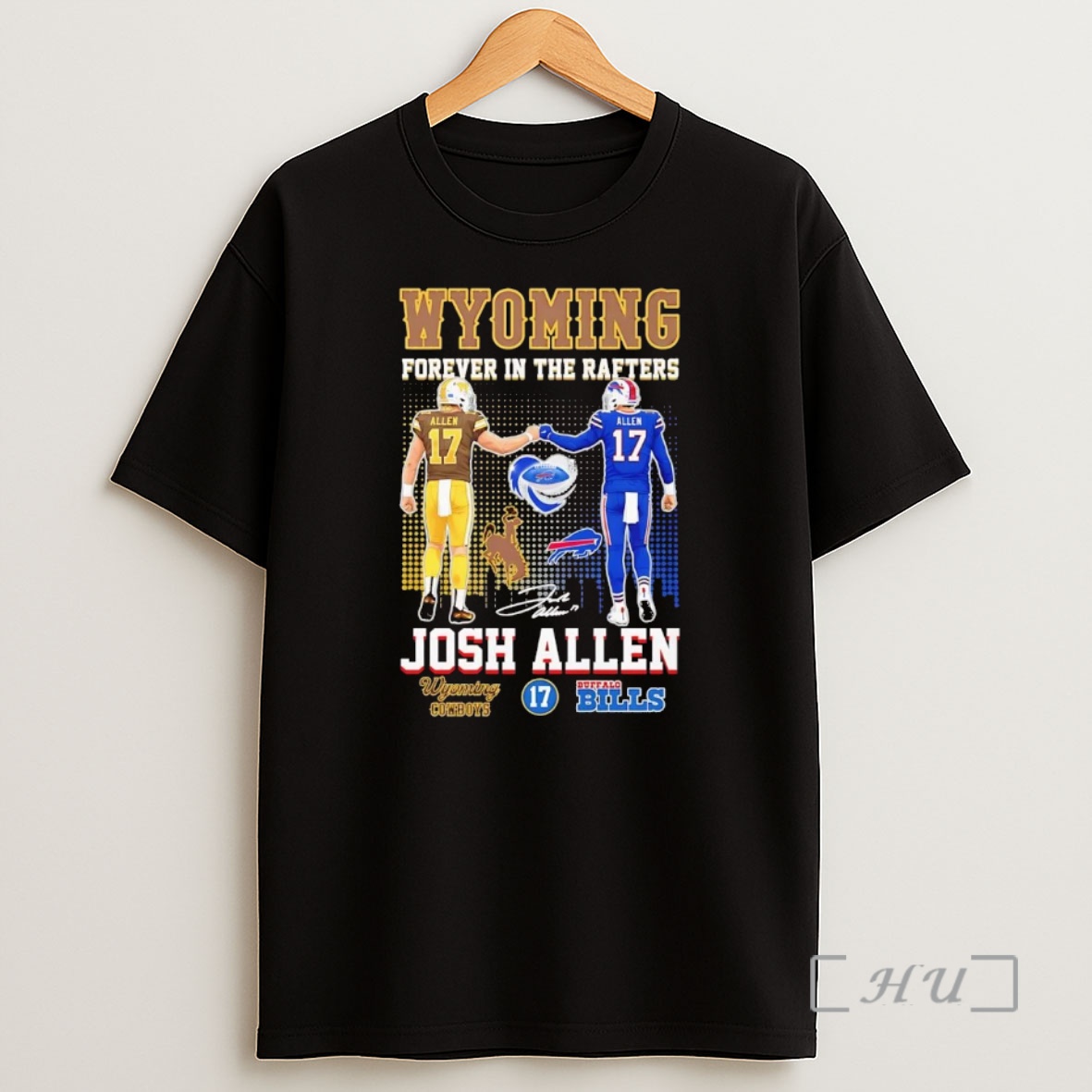Officials Josh Allen Wyoming Forever In The Rafters Skyline Premium Shirt Sweatshirt Tee