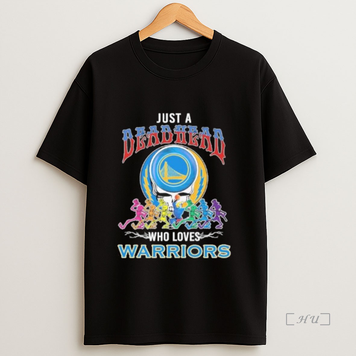 Officials Just A Deadhead Who Loves Golden State Warriors Premium Shirt Sweatshirt Tee