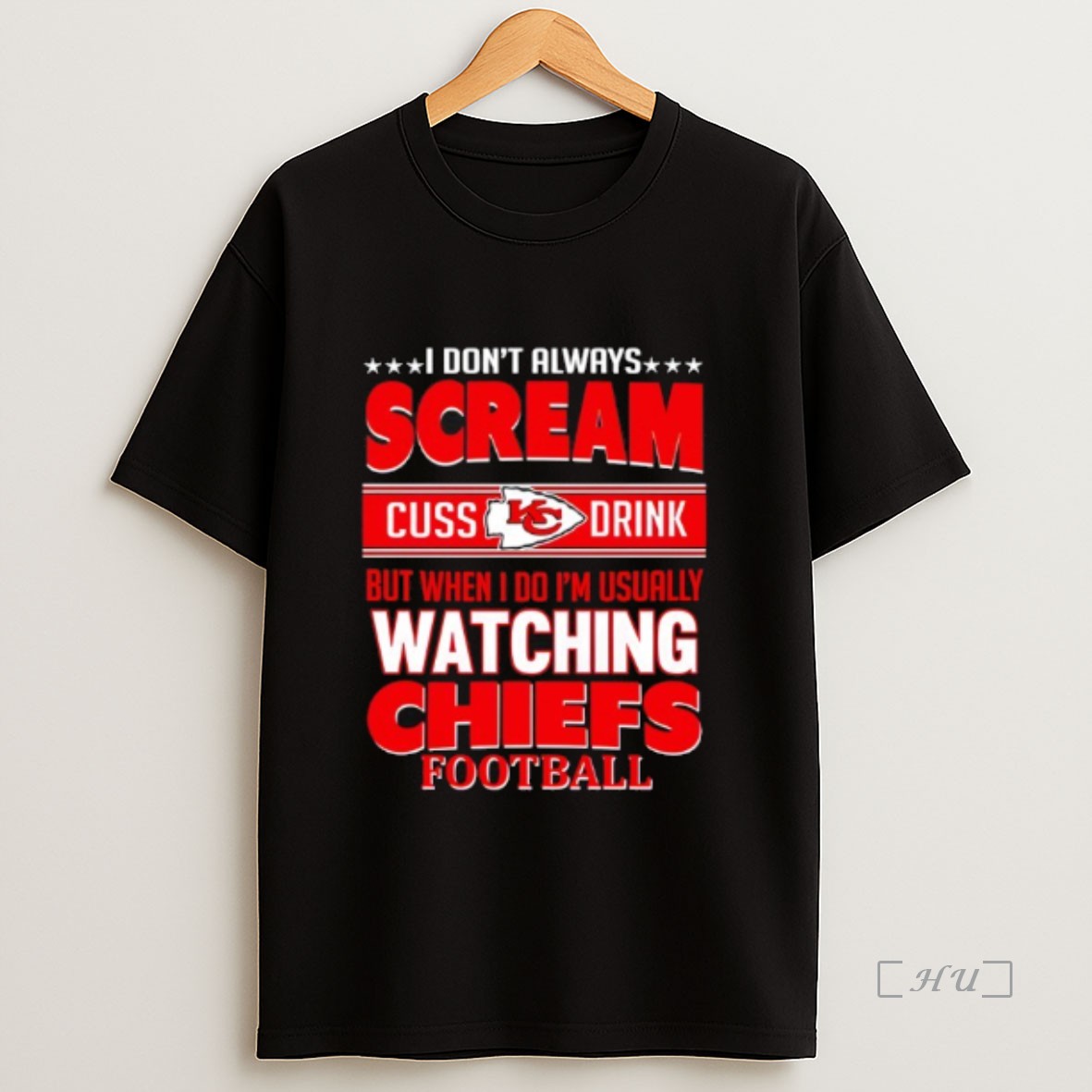 Officials Kansas City Chiefs Fan Funny Scream Cuss Drink When Im Watching Chiefs Premium Shirt Sweatshirt Tee