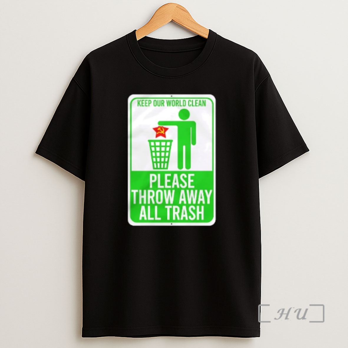 Officials Keep Our World Clean Please Throw Away All Trash Premium Shirt Sweatshirt Tee