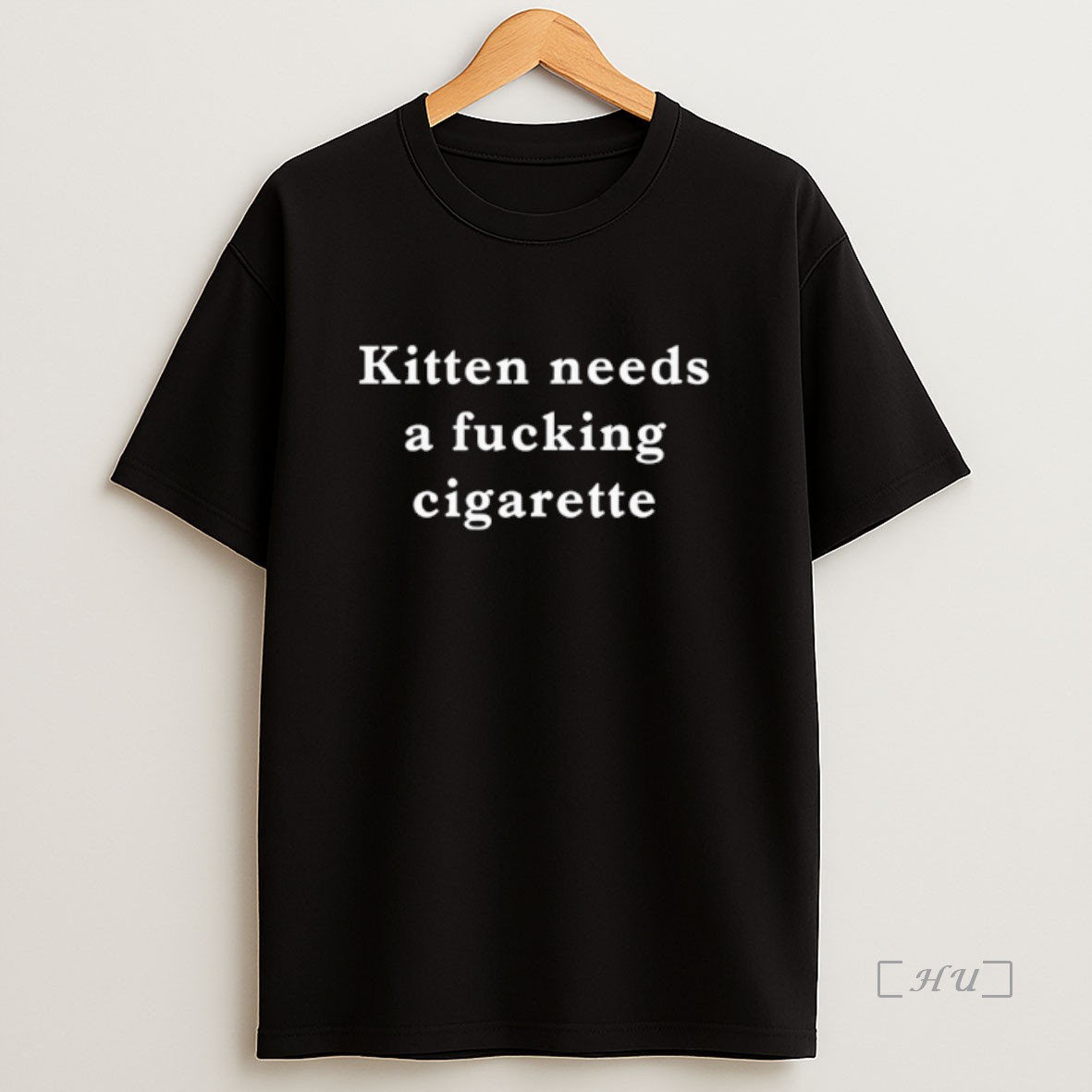 Officials Kitten Needs A Cigarette Premium Shirt Sweatshirt Tee