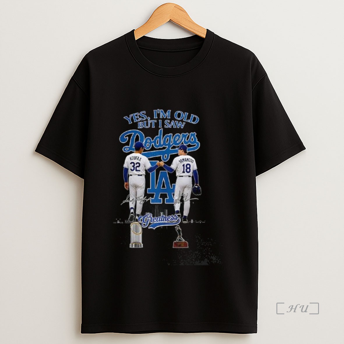 Officials Koufax And Yamamoto Yes Im Old But I Saw Dodgers Signature Premium Shirt Sweatshirt Tee
