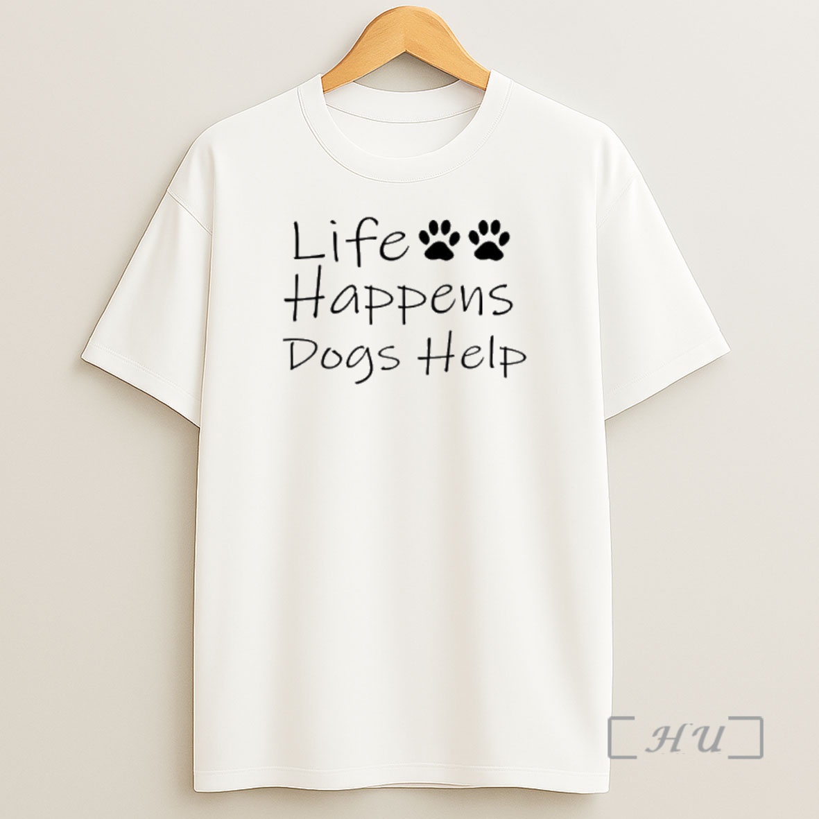 Officials Life Happens Dogs Help Premium Shirt Sweatshirt Tee