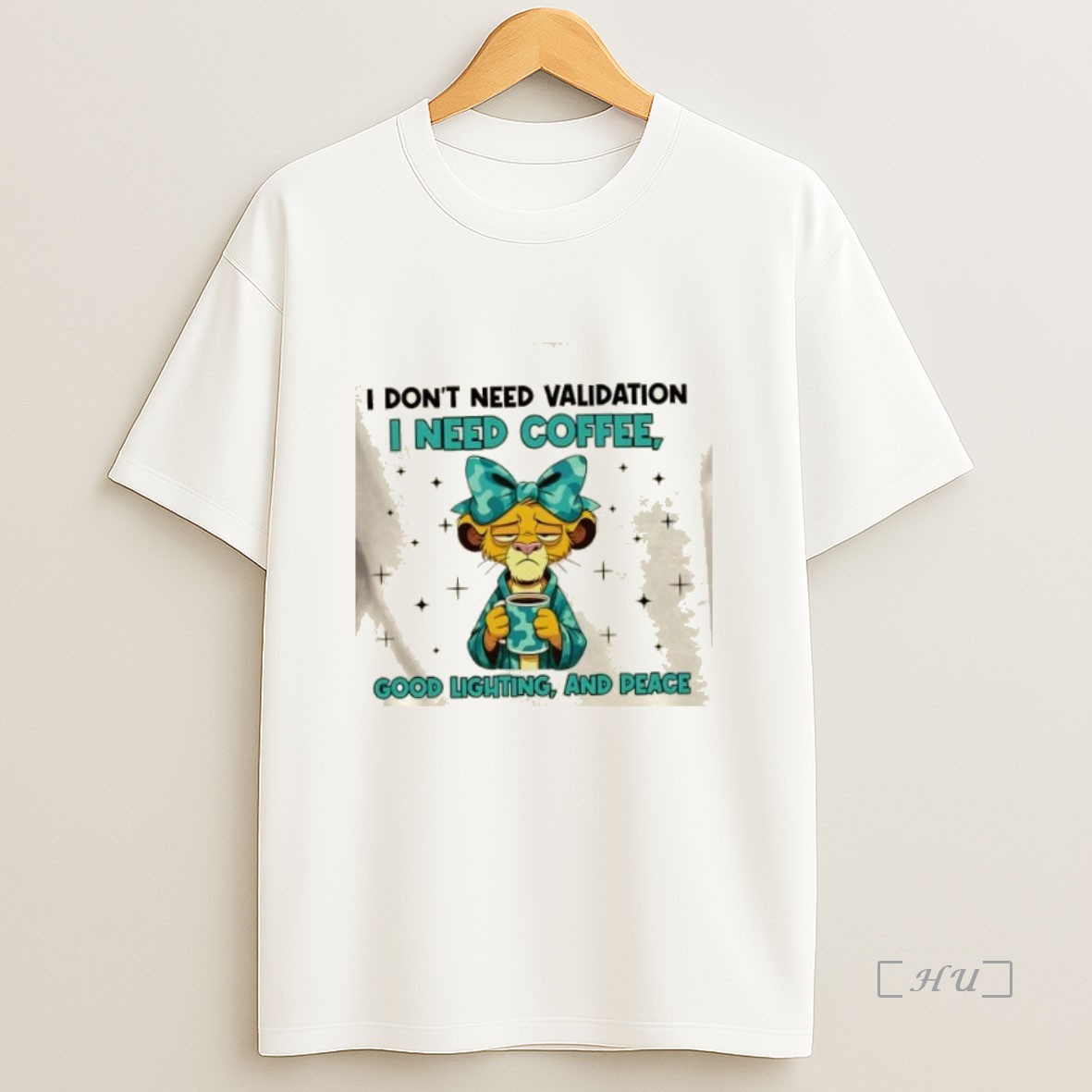 Officials Lion I Dont Need Validation I Need Coffee Good Lighting And Peace Premium Shirt Sweatshirt Tee