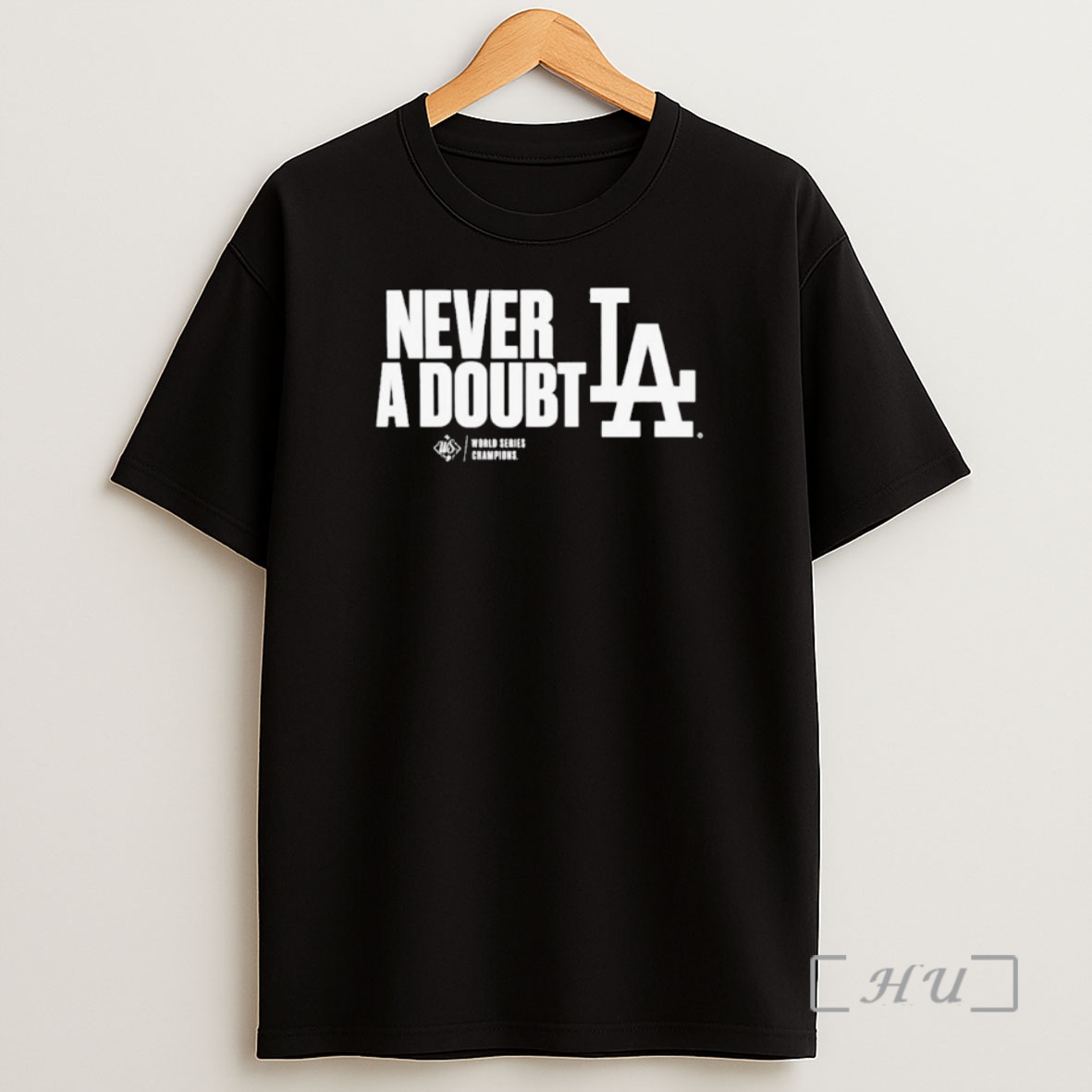 Officials Los Angeles Dodgers 2025 World Series Champions Never A Doubt Ornaments Premium Shirt Sweatshirt Tee