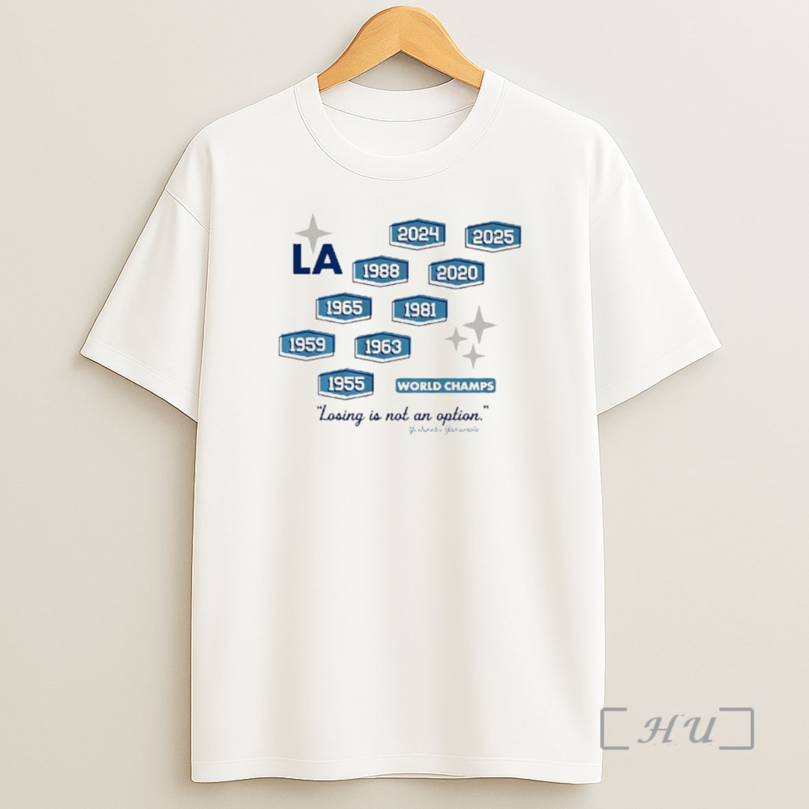 Officials Los Angeles Dodgers Mlb Nine Time World Champs Losing Is Not An Option Ornaments Premium Shirt Sweatshirt Tee