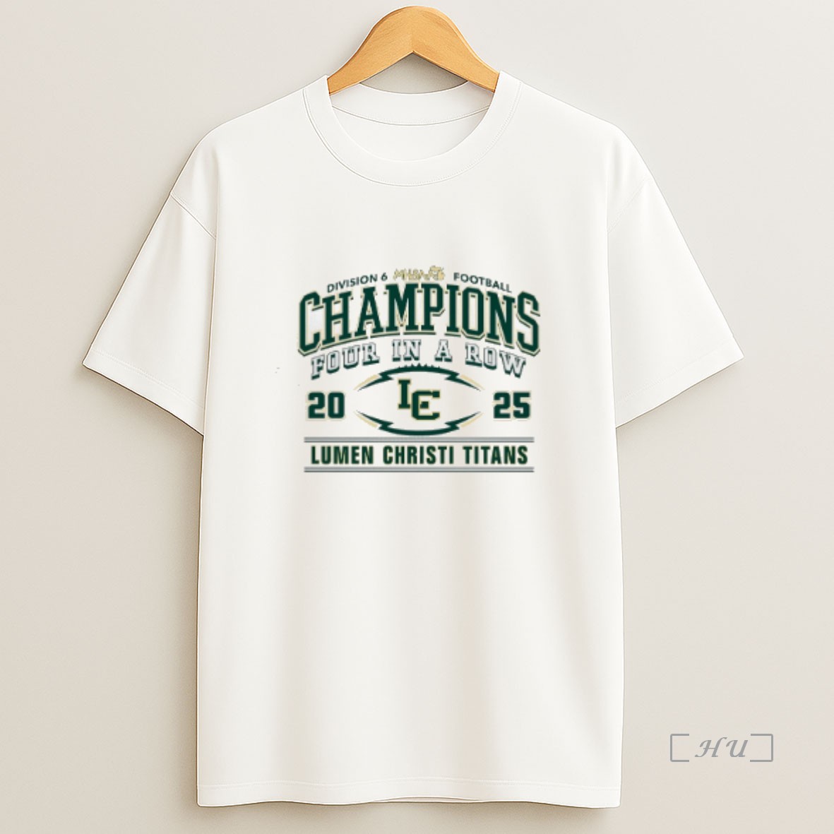 Officials Lumen Christi Titans 2025 Mhsaa Football D6 Champions Four In A Row Premium Shirt Sweatshirt Tee