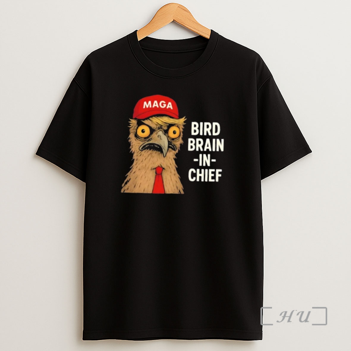 Officials Maga Red Hat Bird Brain In Chief Premium Shirt Sweatshirt Tee