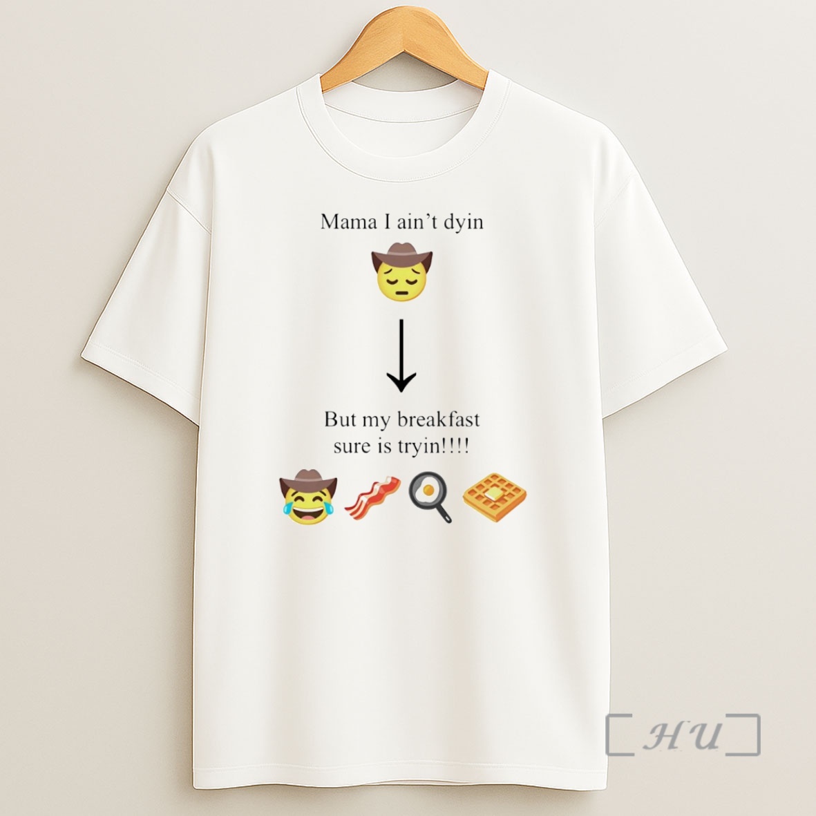 Officials Mama I Aint Dying But My Breakfast Sure Is Tryin Premium Shirt Sweatshirt Tee
