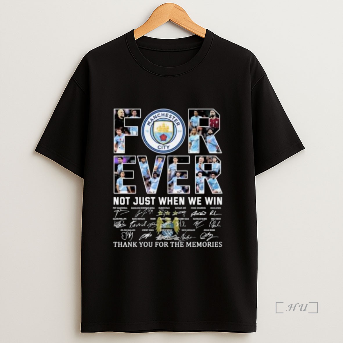 Officials Manchester City Forever Not Just When We Win Thank You For The Memories Signatures Premium Shirt Sweatshirt Tee