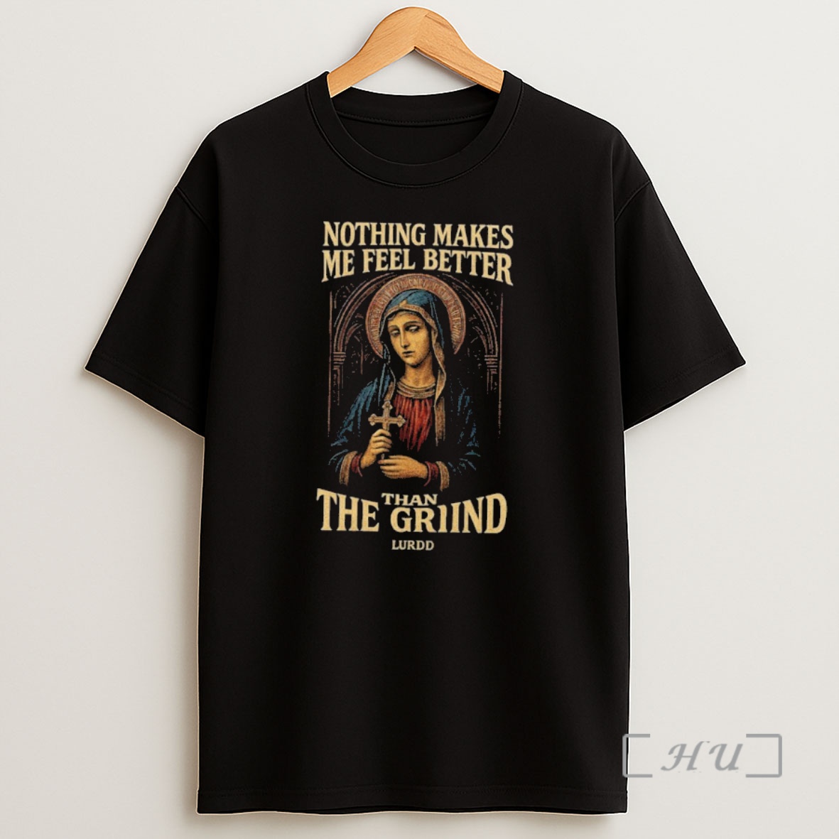 Officials Maria Nothing Makes Me Feel Better Than The Griind Premium Shirt Sweatshirt Tee