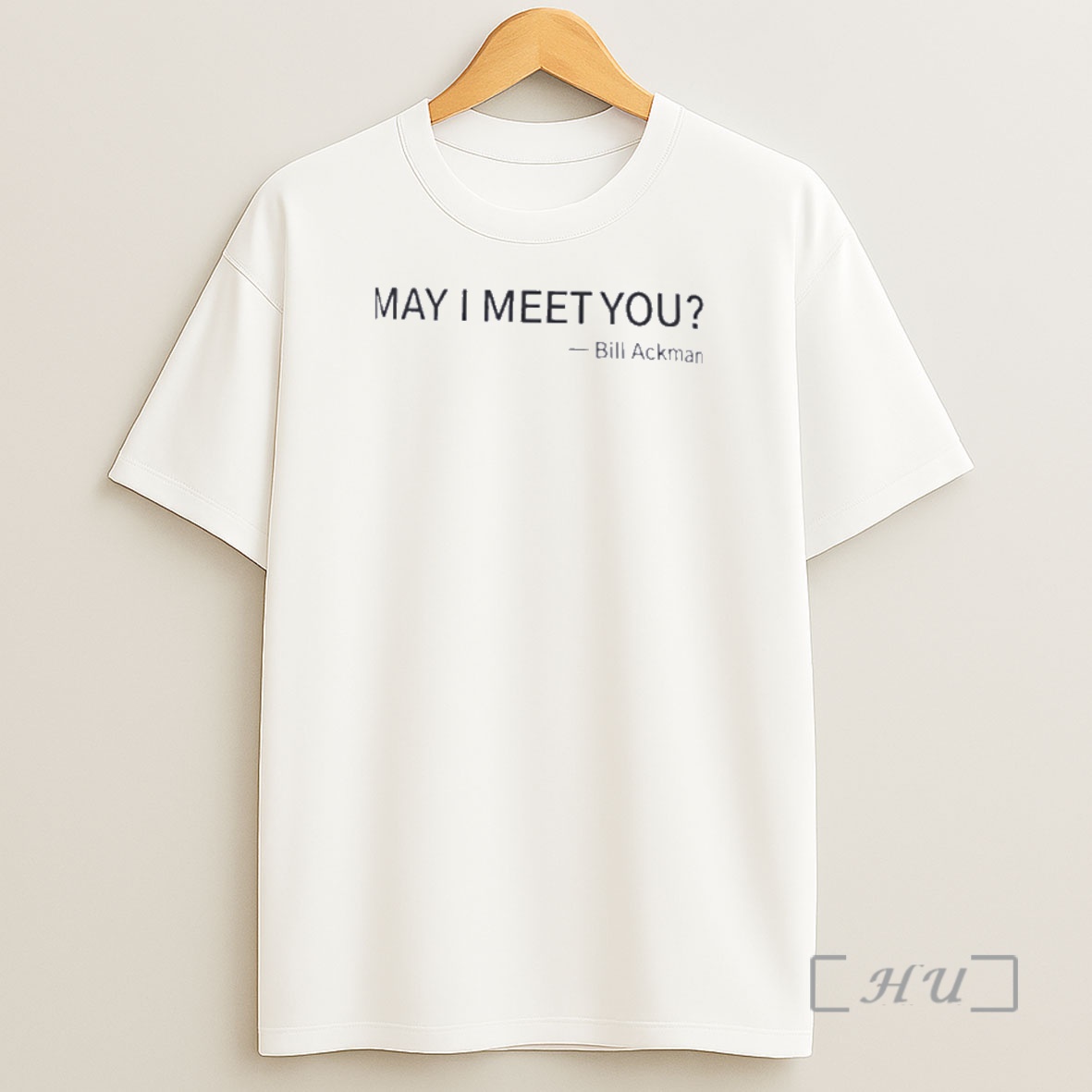 Officials May I Meet You Bill Ackman Premium Shirt Sweatshirt Tee