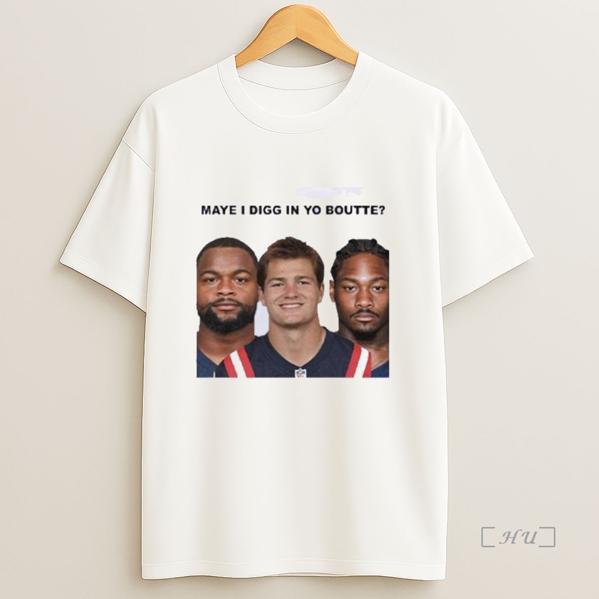 Officials Maye I Digg In Yo Boutte New England Football Funny Premium Shirt Sweatshirt Tee 1