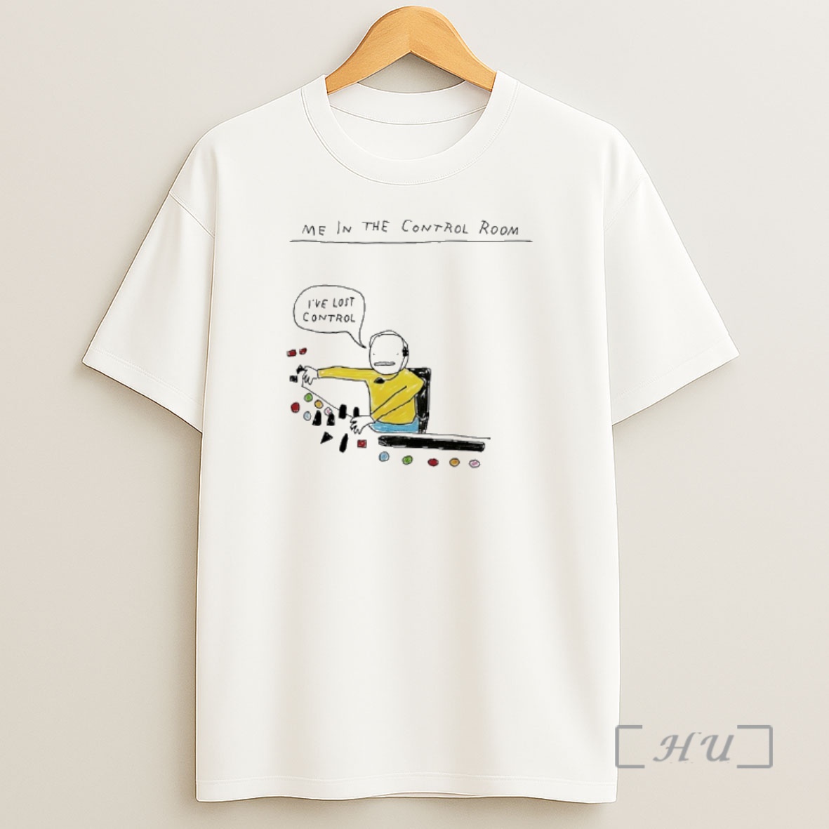 Officials Me In The Control Room Ive Lost Control Premium Shirt Sweatshirt Tee
