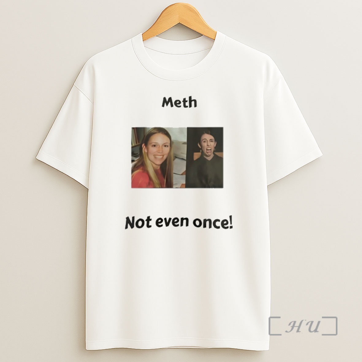Officials Meth Not Even Once Premium Shirt Sweatshirt Tee
