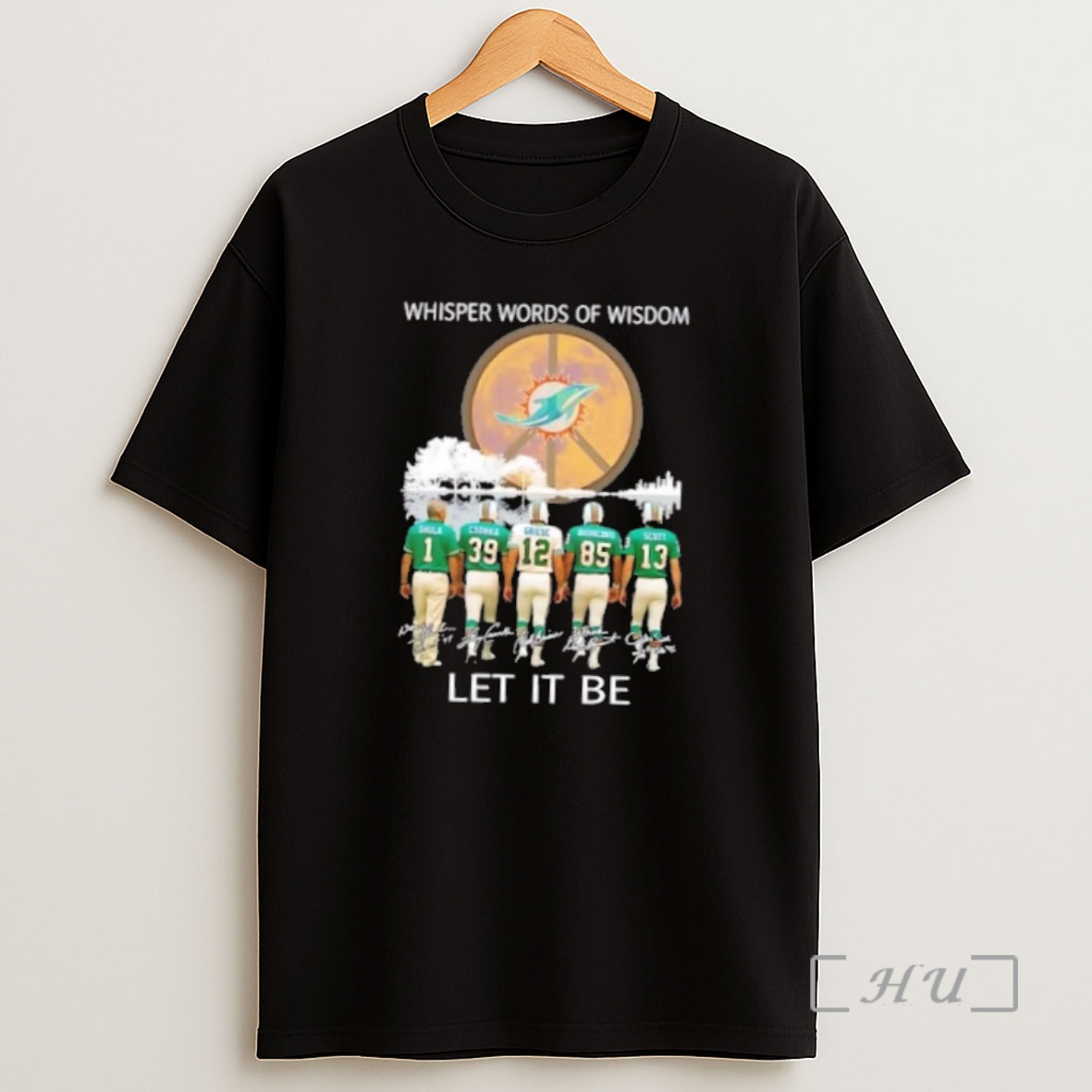Officials Miami Dolphins Don Shula And Legends Whisper Words Of Wisdom Let It Be Signatures Premium Shirt Sweatshirt Tee