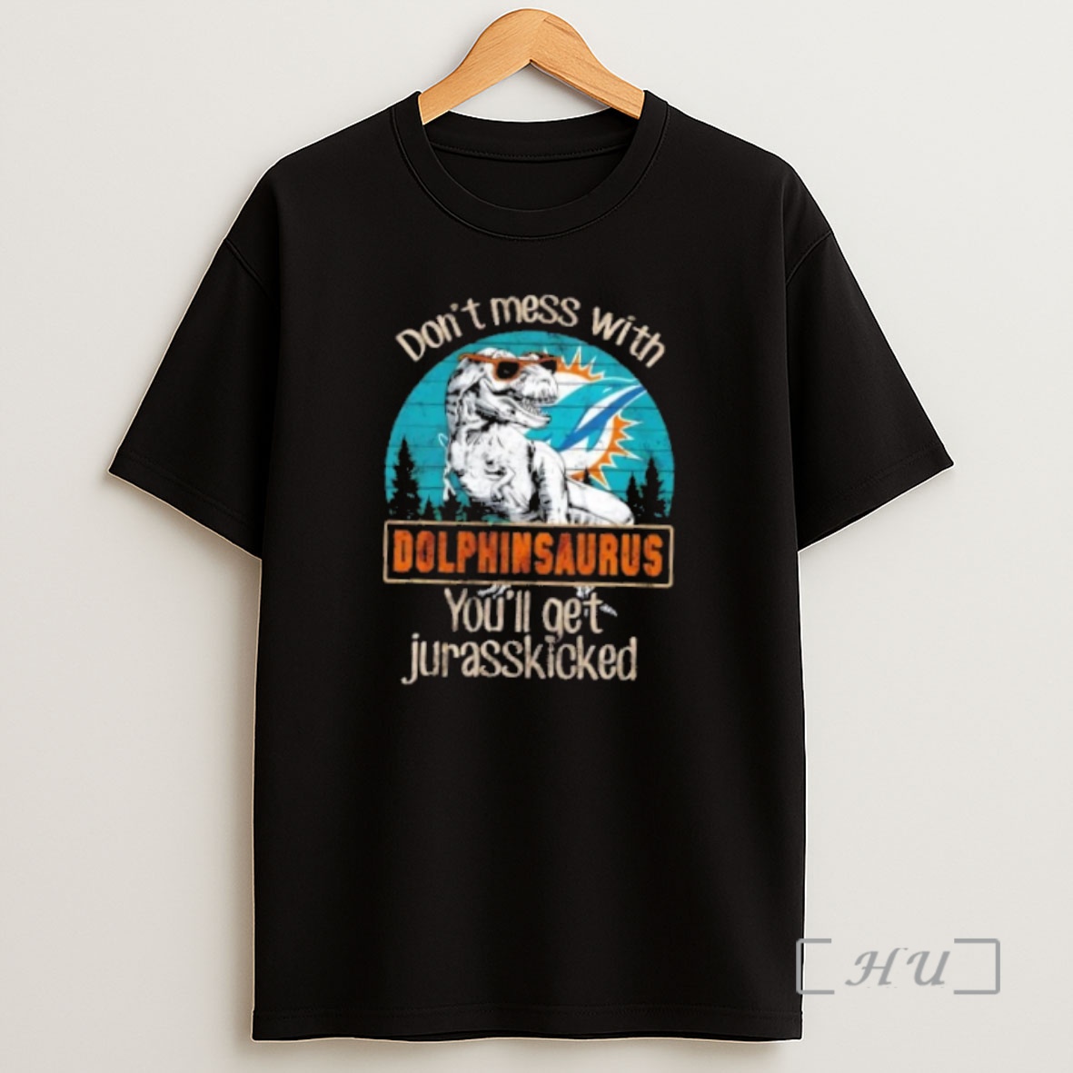 Officials Miami Dolphins Dont Mess With Dolphinsaurus Youll Get Jurasskicked Premium Shirt Sweatshirt Tee