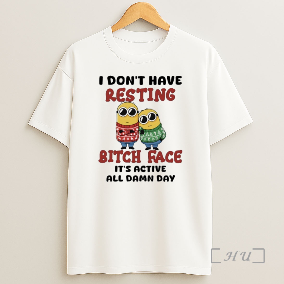 Officials Minion I Dont Have Resting Bitch Face Its Active All Damn Day Premium Shirt Sweatshirt Tee