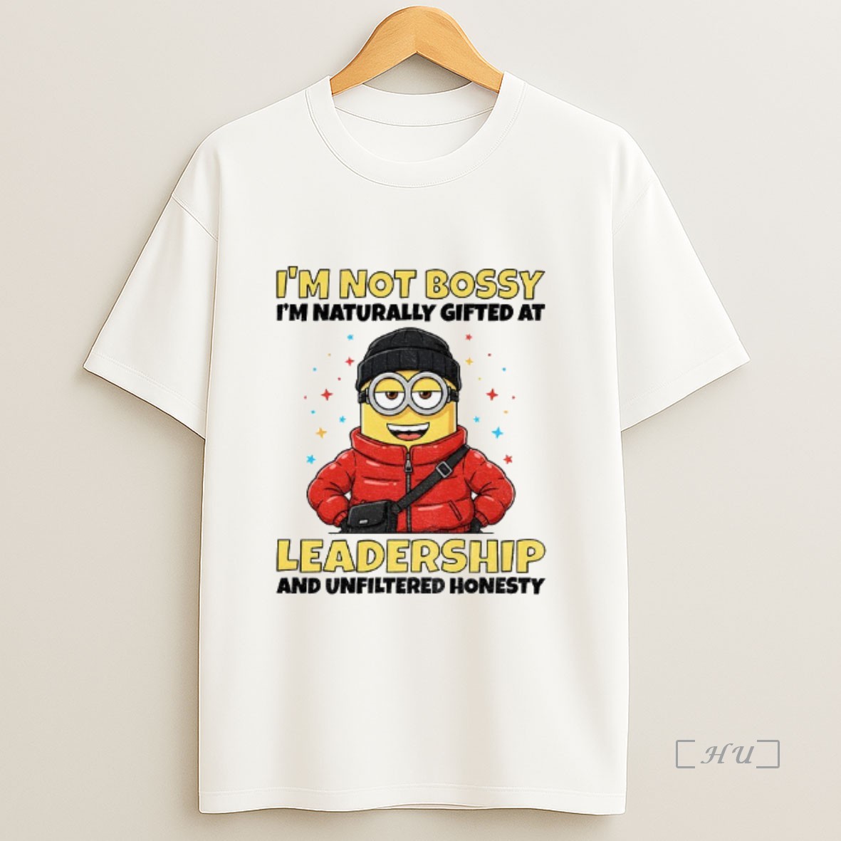 Officials Minion Im Not Bossy Im Naturally Gifted At Leadership And Unfiltered Honesty Premium Shirt Sweatshirt Tee