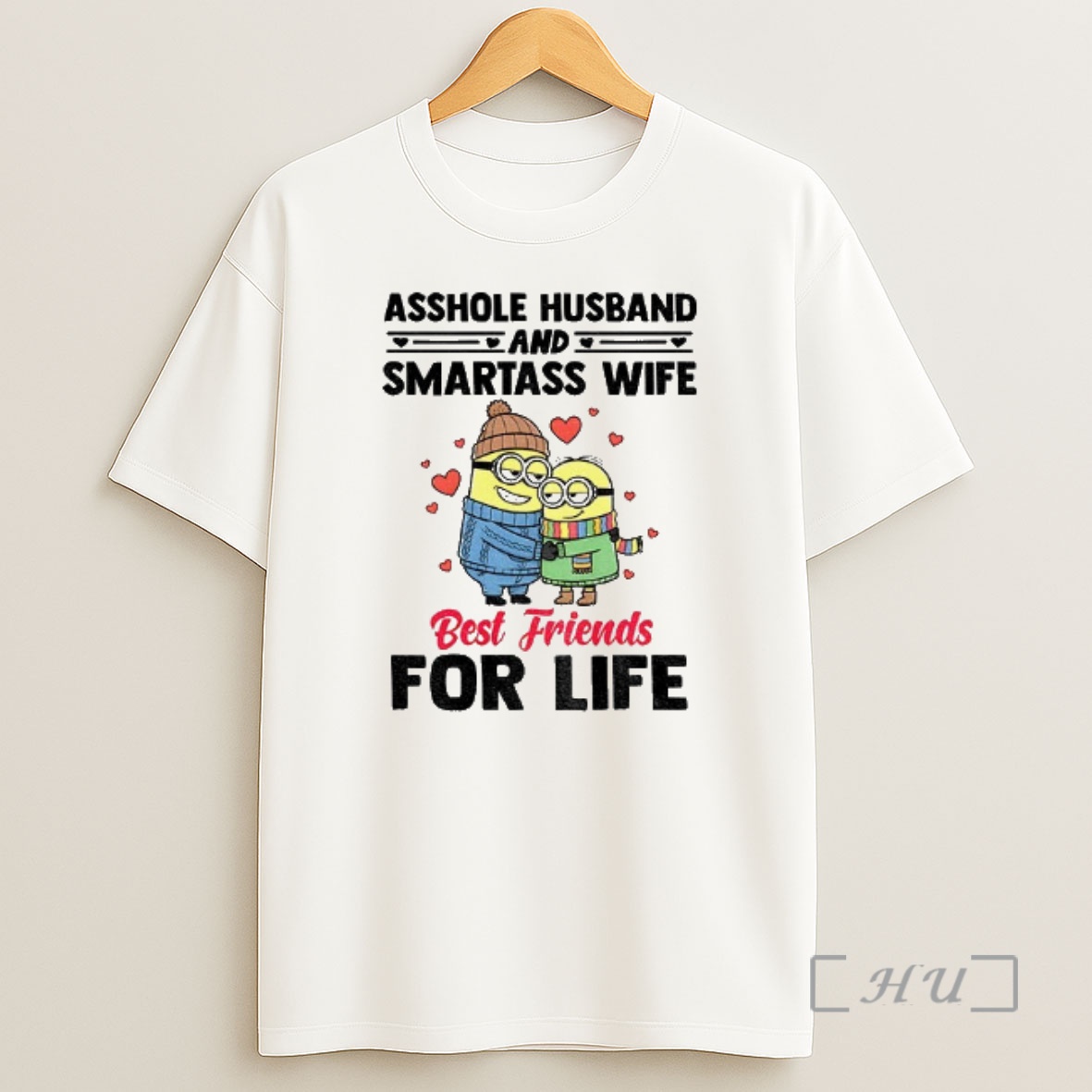 Officials Minion Asshole Husband And Smartass Wife Best Friends For Life Premium Shirt Sweatshirt Tee