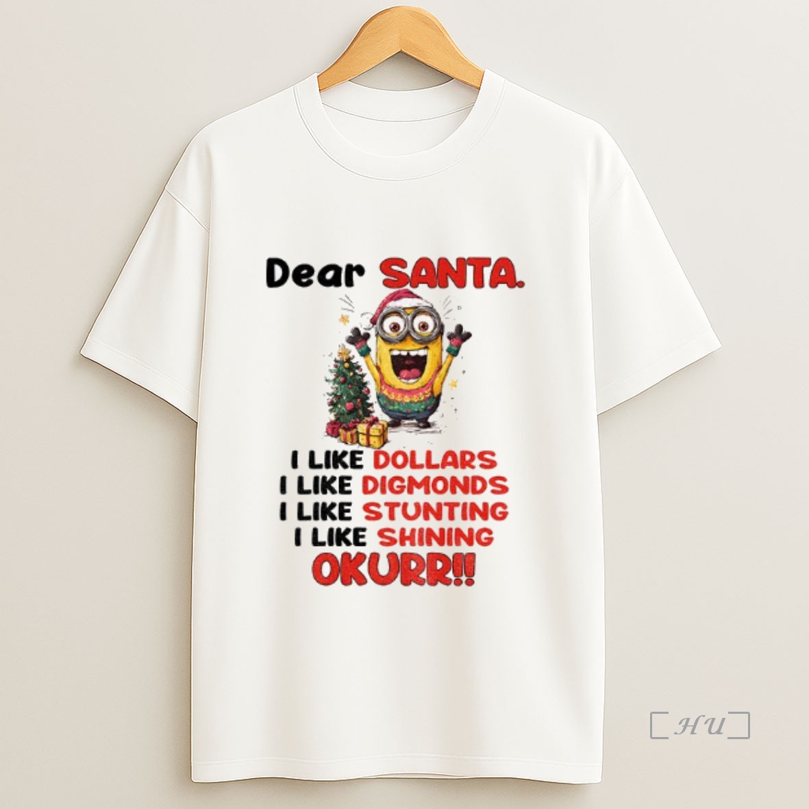 Officials Minion Dear Santa I Like Dollars I Like Diamonds I Like Stunting I Like Shining Okurrr Christmas Premium Shirt Sweatshirt Tee