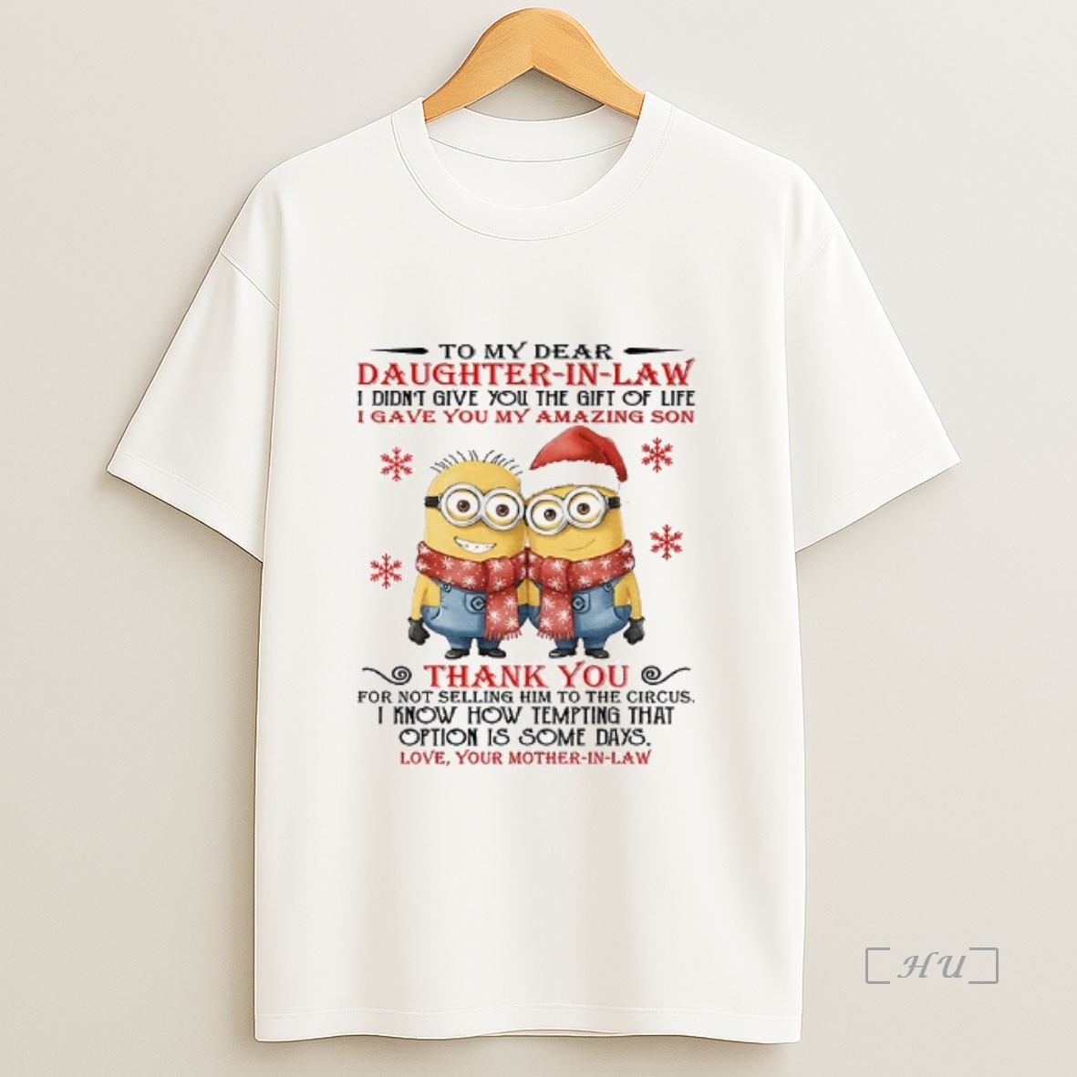 Officials Minion To My Dear Daughter In Law I Didnt Give You The Gift Of Life I Gave You My Amazing Son Merry Christmas Premium Shirt Sweatshirt Tee
