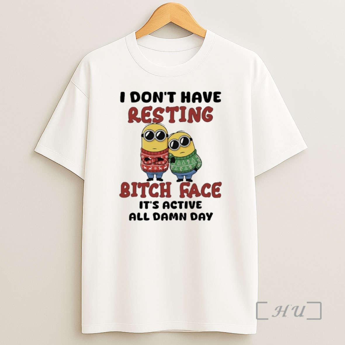 Officials Minions Christmas I Dont Have Resting Bitch Face Its Active All Damn Day Premium Shirt Sweatshirt Tee
