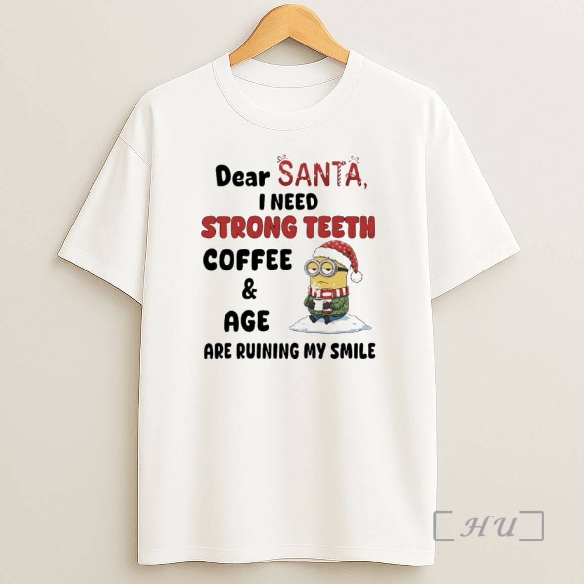 Officials Minions Christmas Dear Santa I Need Strong Teeth Coffee And Age Are Ruining My Smile Premium Shirt Sweatshirt Tee