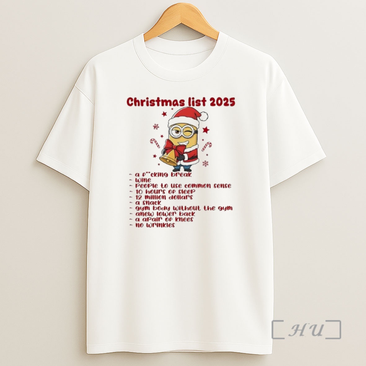 Officials Minions Christmas List 2025 A Picking Break Wine People To Use Common Sense Premium Shirt Sweatshirt Tee