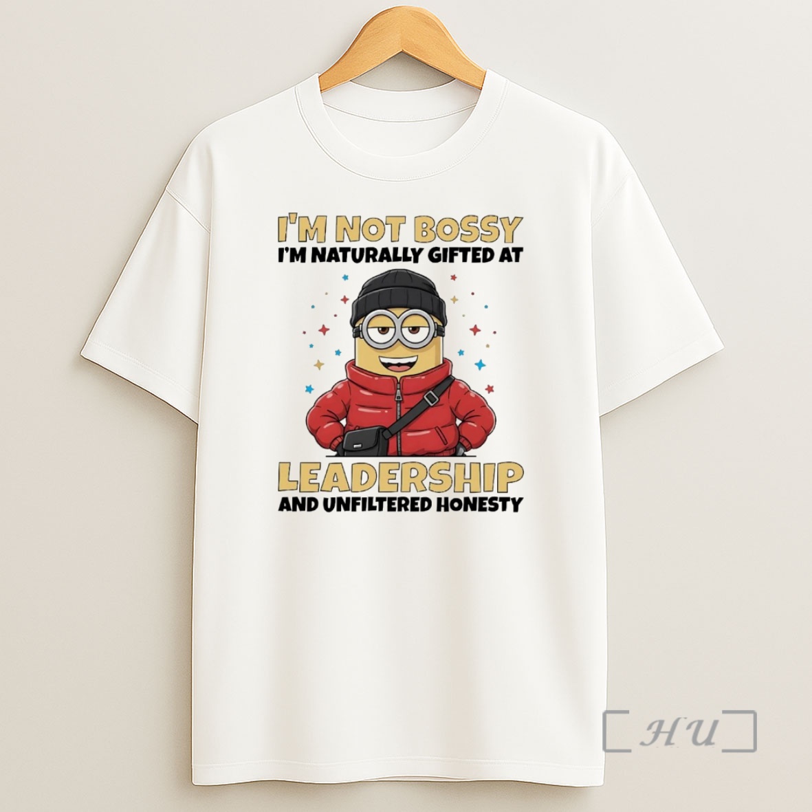 Officials Minions Im Not Bossy Im Naturally Gifted At Leadership Premium Shirt Sweatshirt Tee