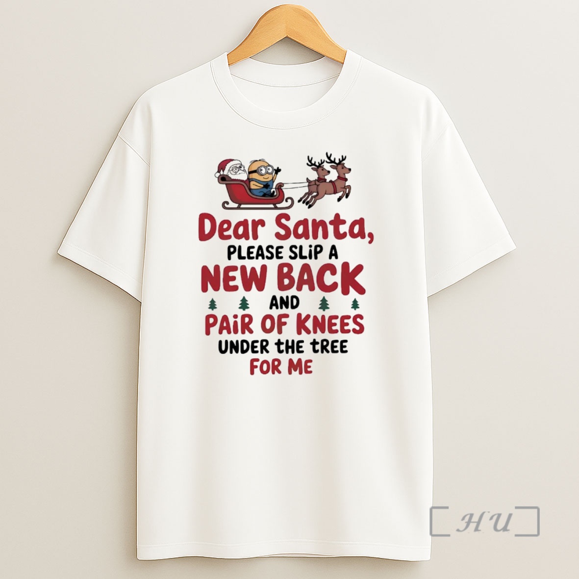 Officials Minions Dear Santa Please Slip A New Back And Pair Of Knees Christmas Premium Shirt Sweatshirt Tee