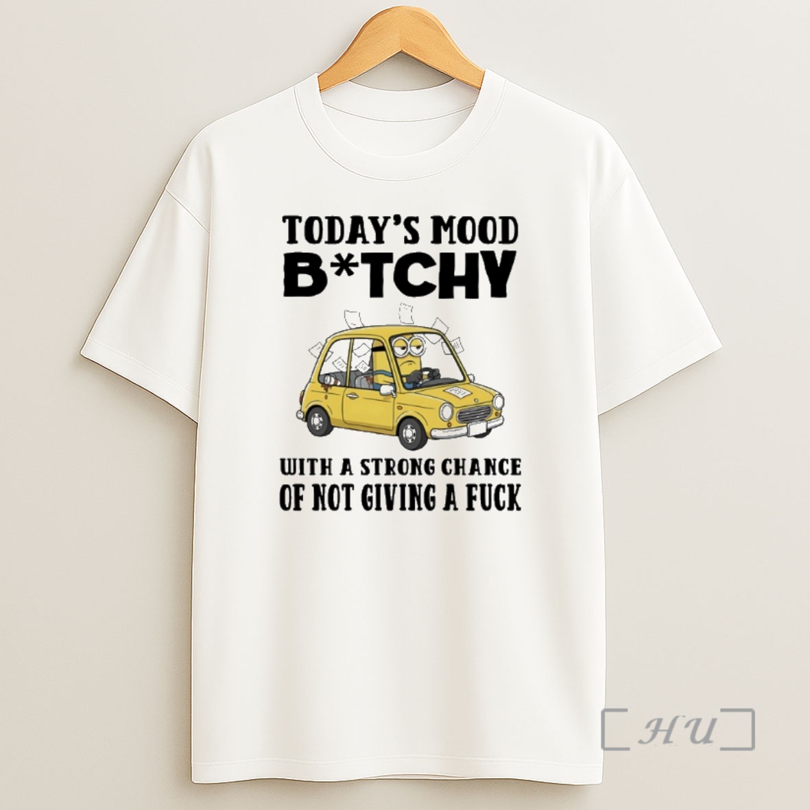 Officials Minions Todays Mood Bitch With A Strong Chance Of Not Giving A Fuck Premium Shirt Sweatshirt Tee