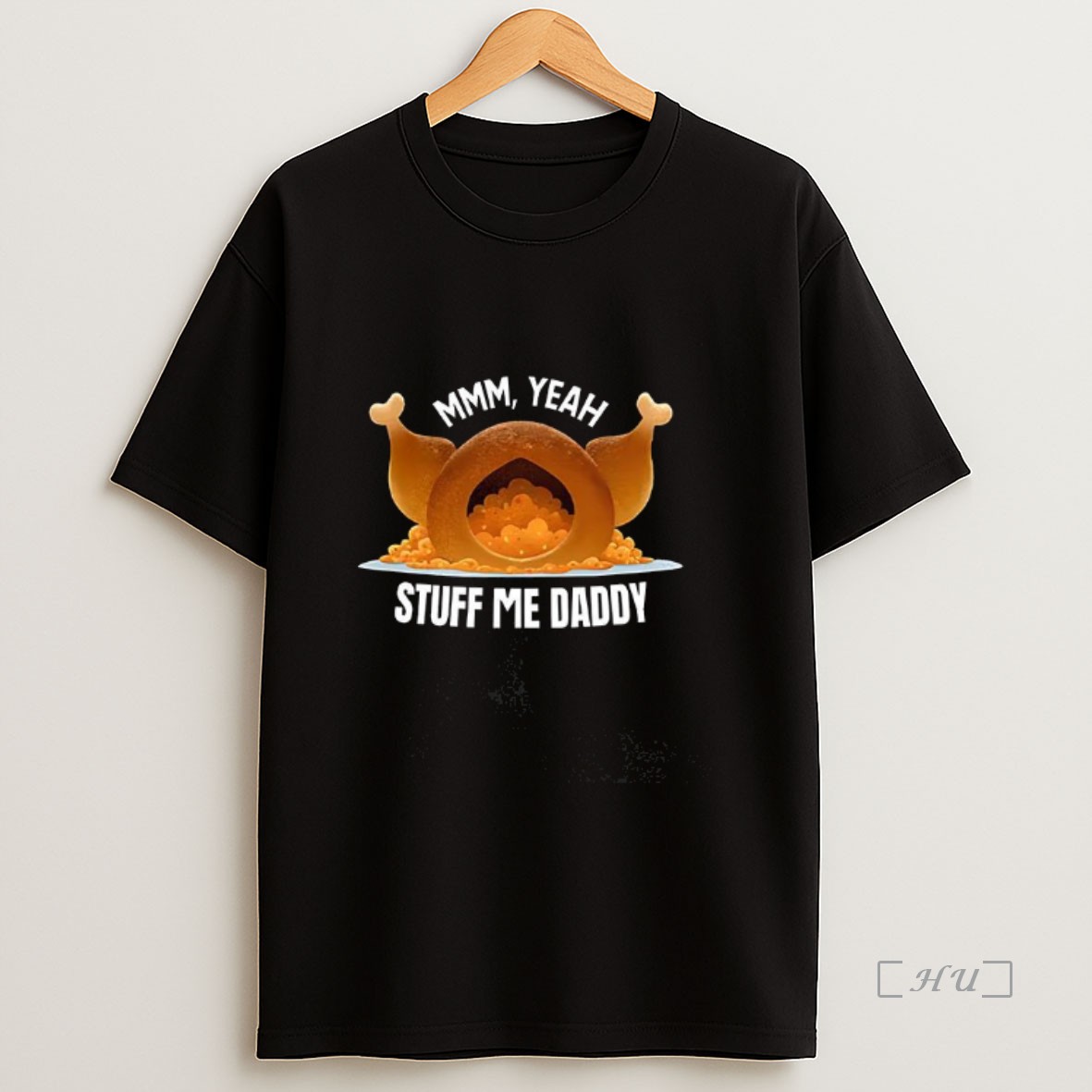 Officials Mmm Yeah Stuff Me Daddy Thanksgiving Premium Shirt Sweatshirt Tee