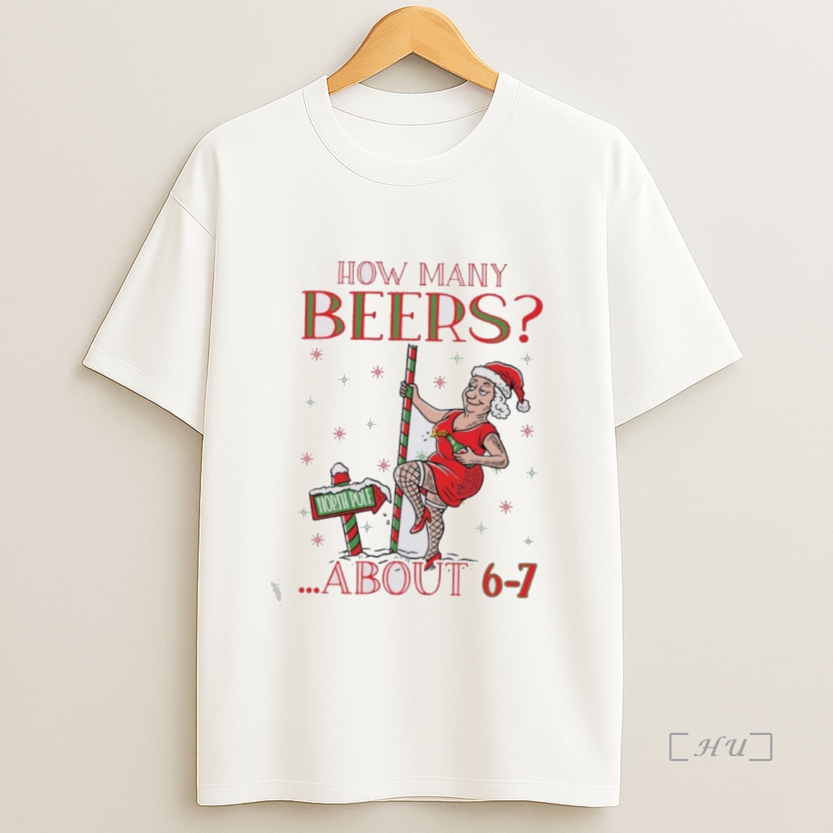 Officials Mrs Claus How Many Beers About 6 7 Ugly Christmas Premium Shirt Sweatshirt Tee
