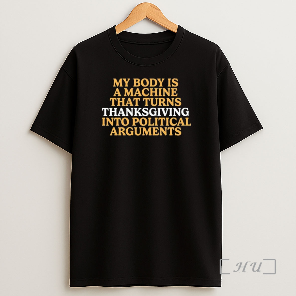 Officials My Body Is A Machine Thank Turns Thanksgiving Into Political Arguments Ornaments Premium Shirt Sweatshirt Tee