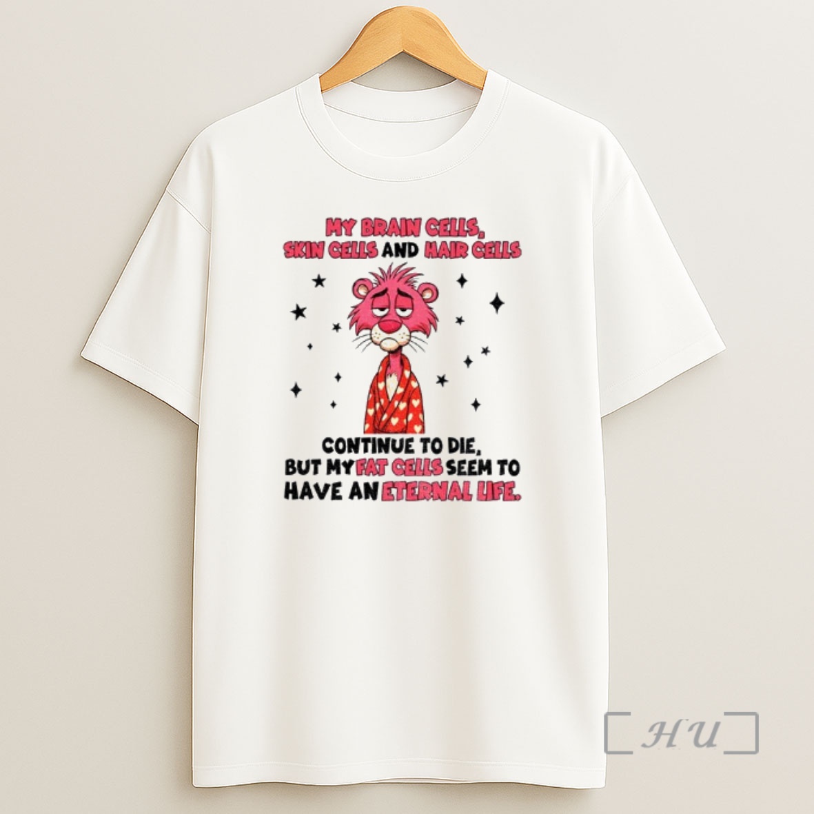 Officials My Brain Cells Skin Cells And Hair Cells Continue To Die But My Fat Celis Seem To Have Premium Shirt Sweatshirt Tee