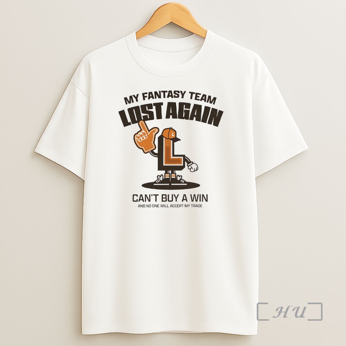 Officials My Fantasy Team Lost Again Cant Buy A Win No One Will Accept My Trade Premium Shirt Sweatshirt Tee