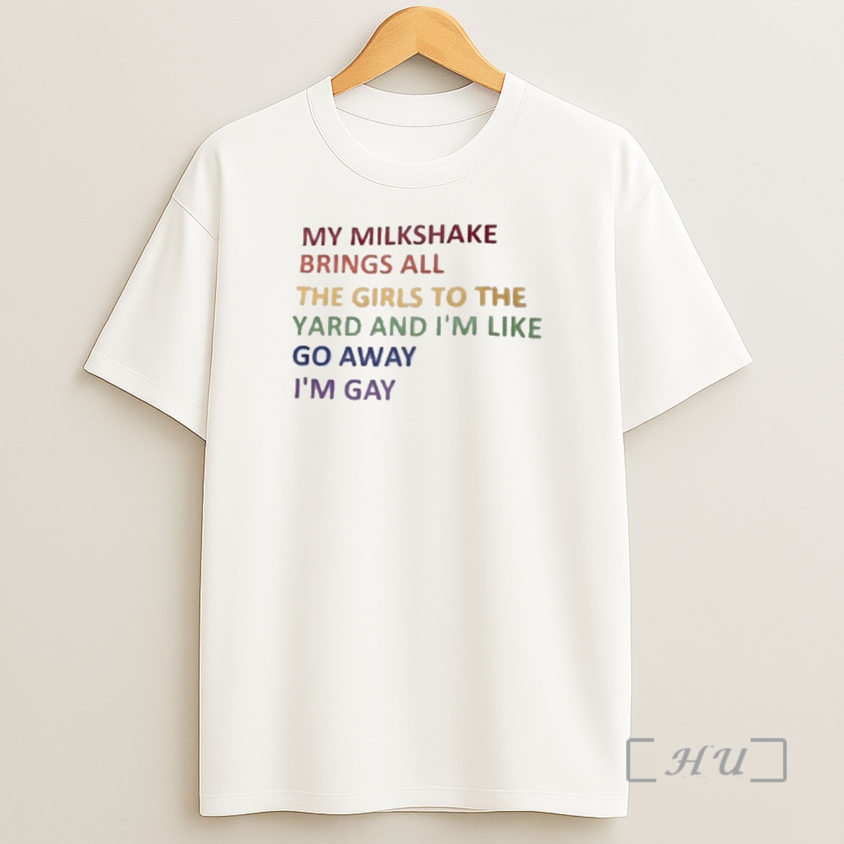 Officials My Milkshake Brings All The Girls To The Yard And Im Like Go Away Im Gay Premium Shirt Sweatshirt Tee