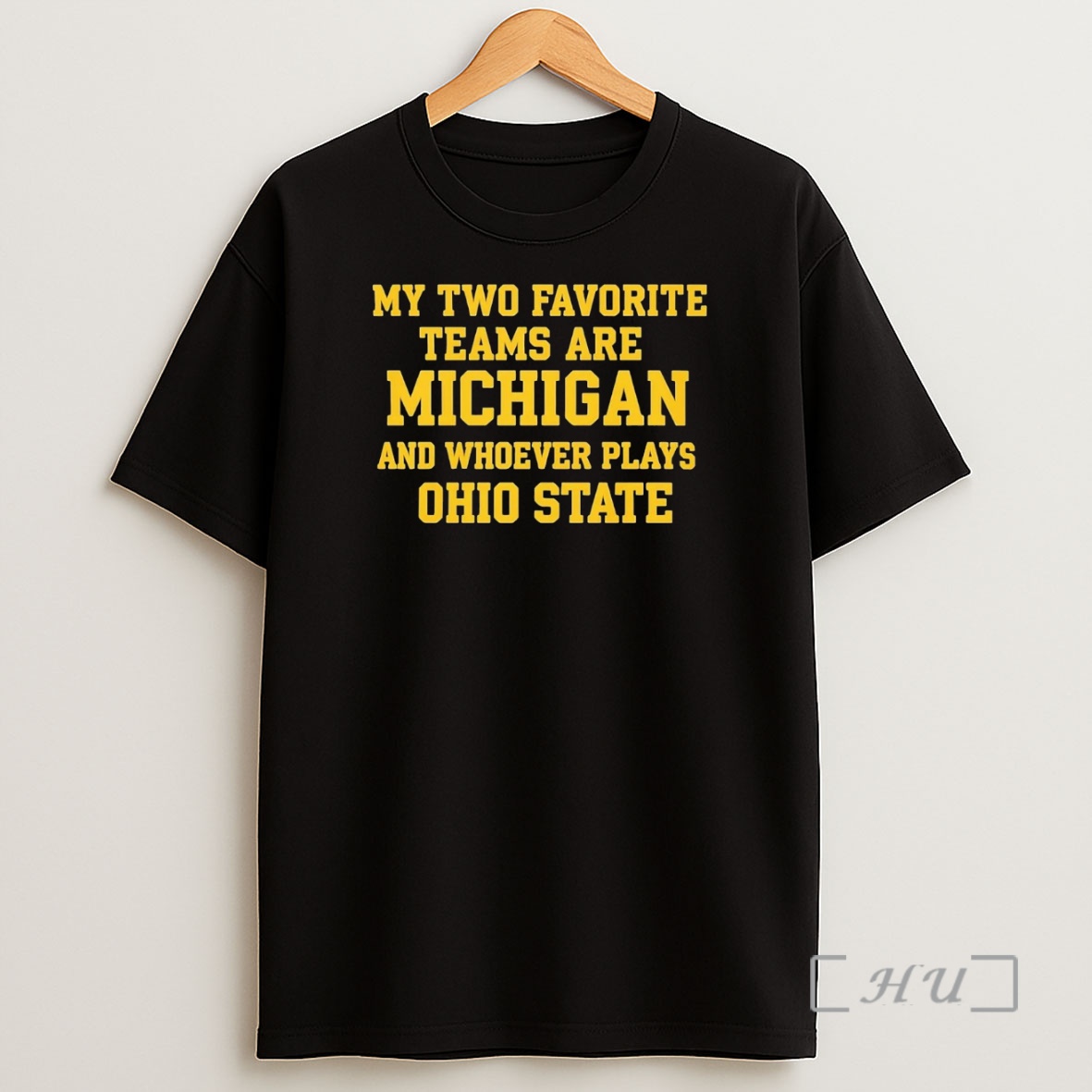 Officials My Two Favorite Teams Are Michigan Wolverines Whoever Play Ohio State Premium Shirt Sweatshirt Tee