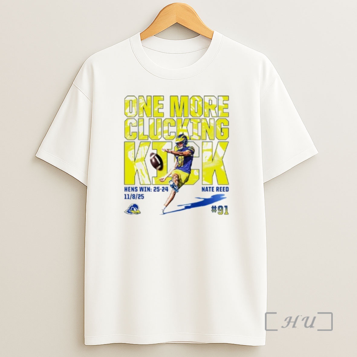 Officials Nate Reed Delaware Fightin Blue Hens Nfl One More Clucking Kick Ornaments Premium Shirt Sweatshirt Tee