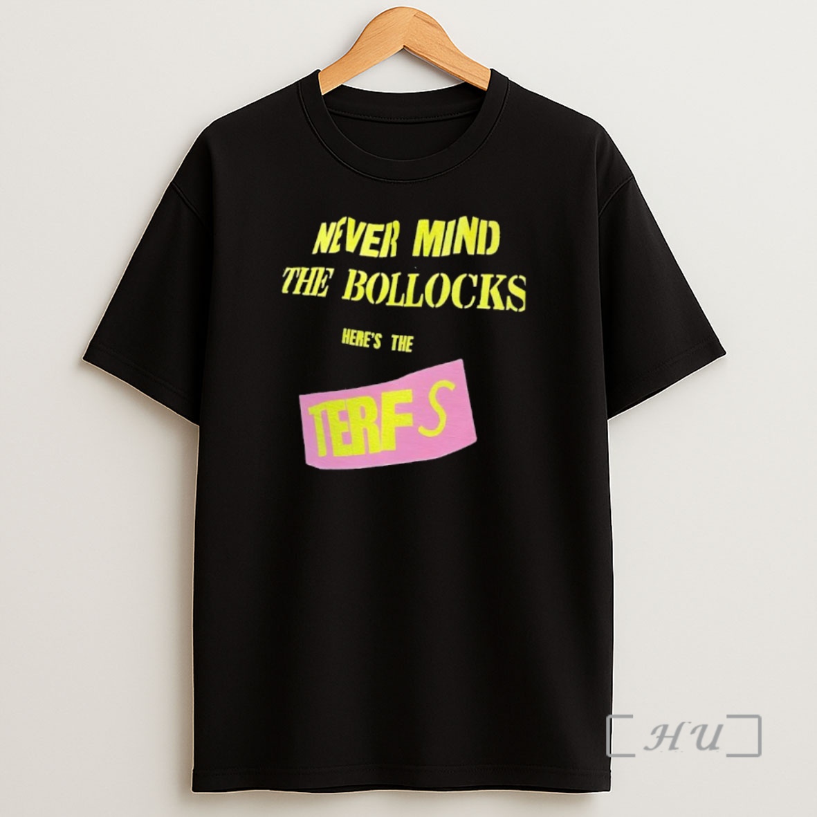 Officials Never Mind The Bollocks Heres The Terfs Premium Shirt Sweatshirt Tee