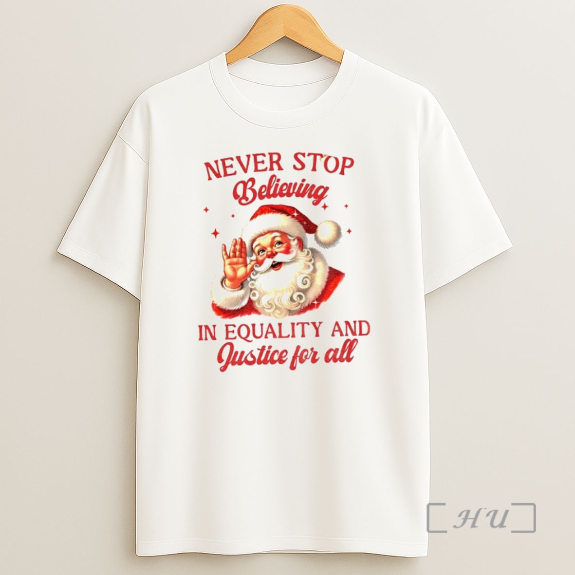 Officials Never Stop Believing In Equality And Justice For All Santa Christmas Premium Shirt Sweatshirt Tee