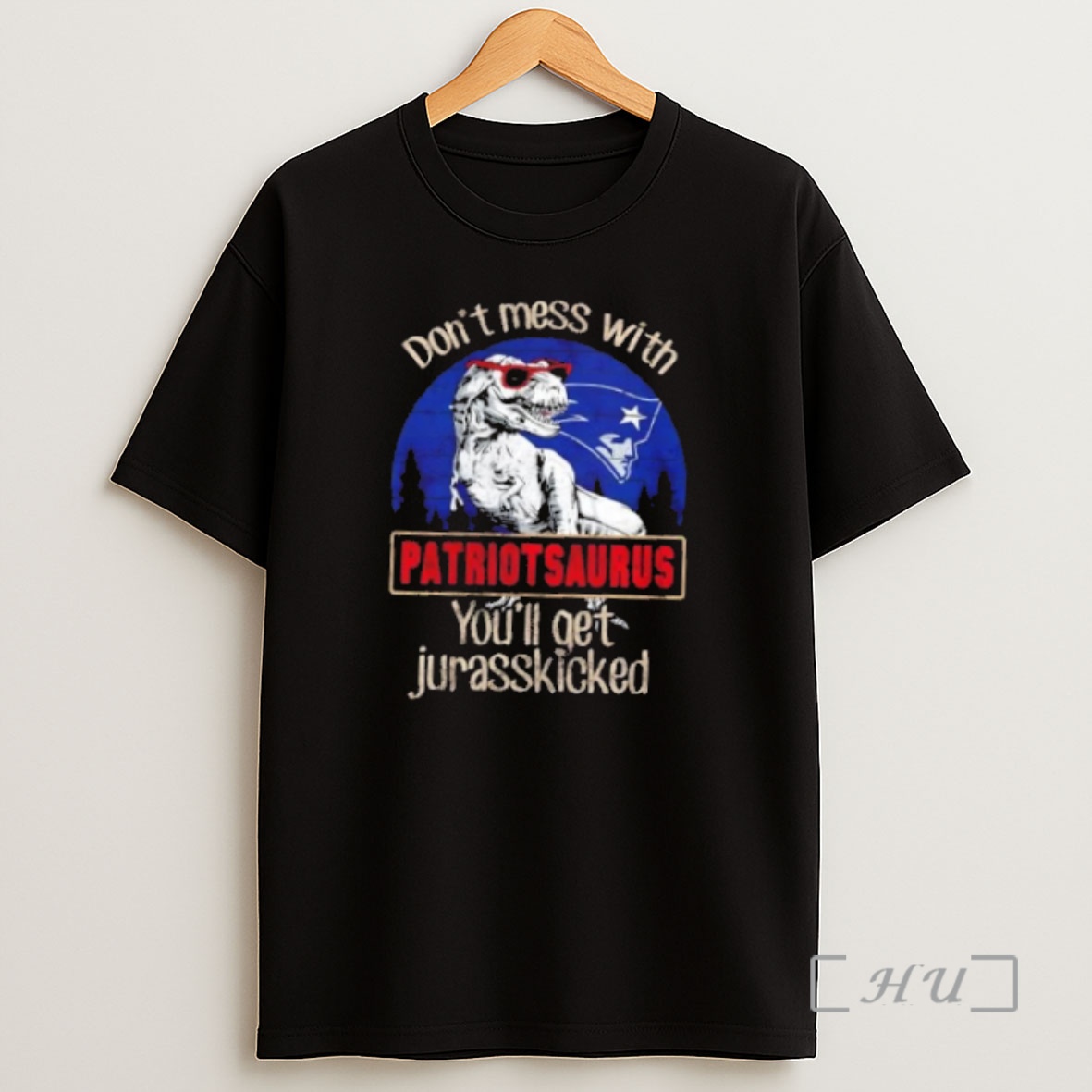 Officials New England Patriots Dont Mess With Patriotsaurus Youll Get Jurasskicked Premium Shirt Sweatshirt Tee