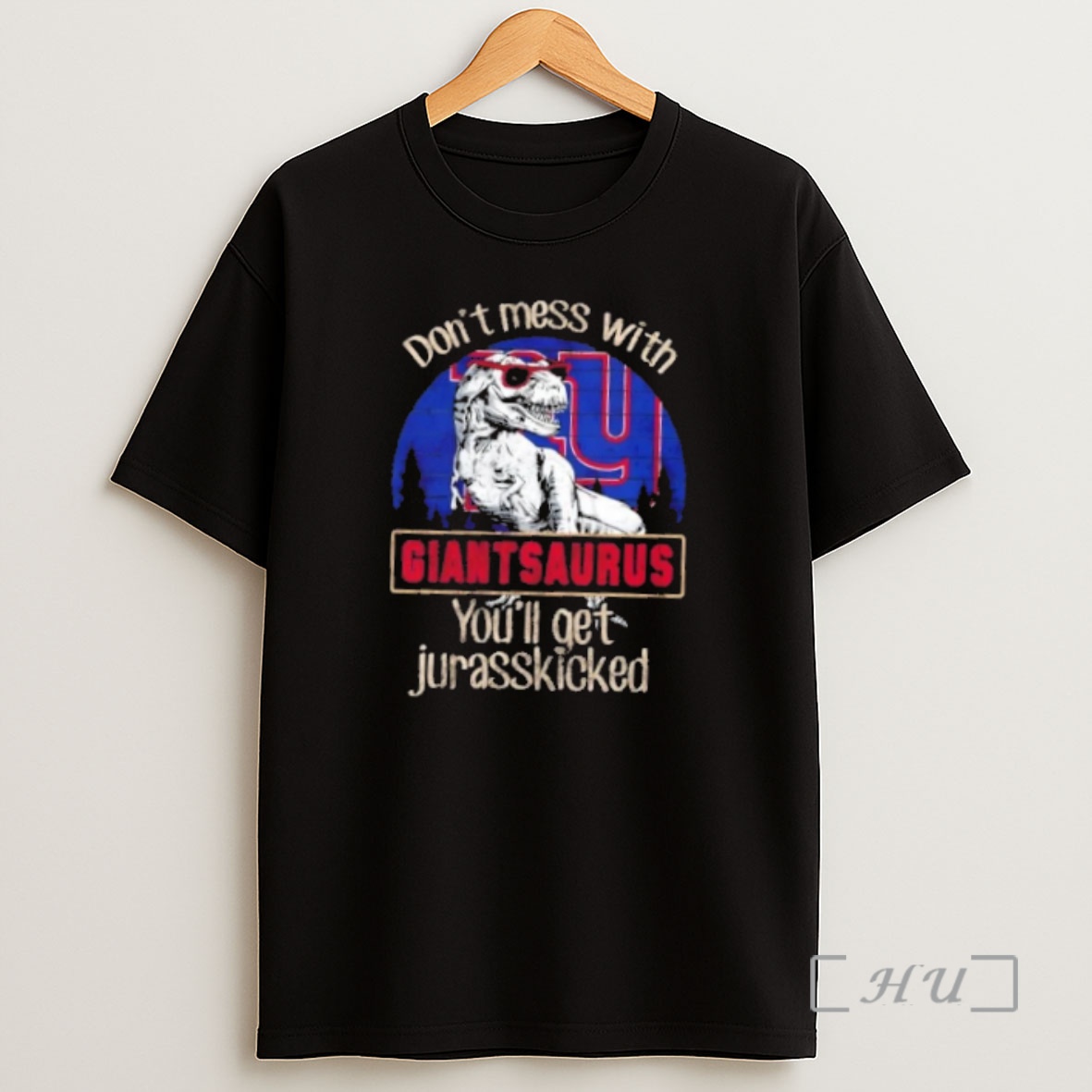 Officials New York Giants Dont Mess With Giantsaurus Youll Get Jurasskicked Premium Shirt Sweatshirt Tee
