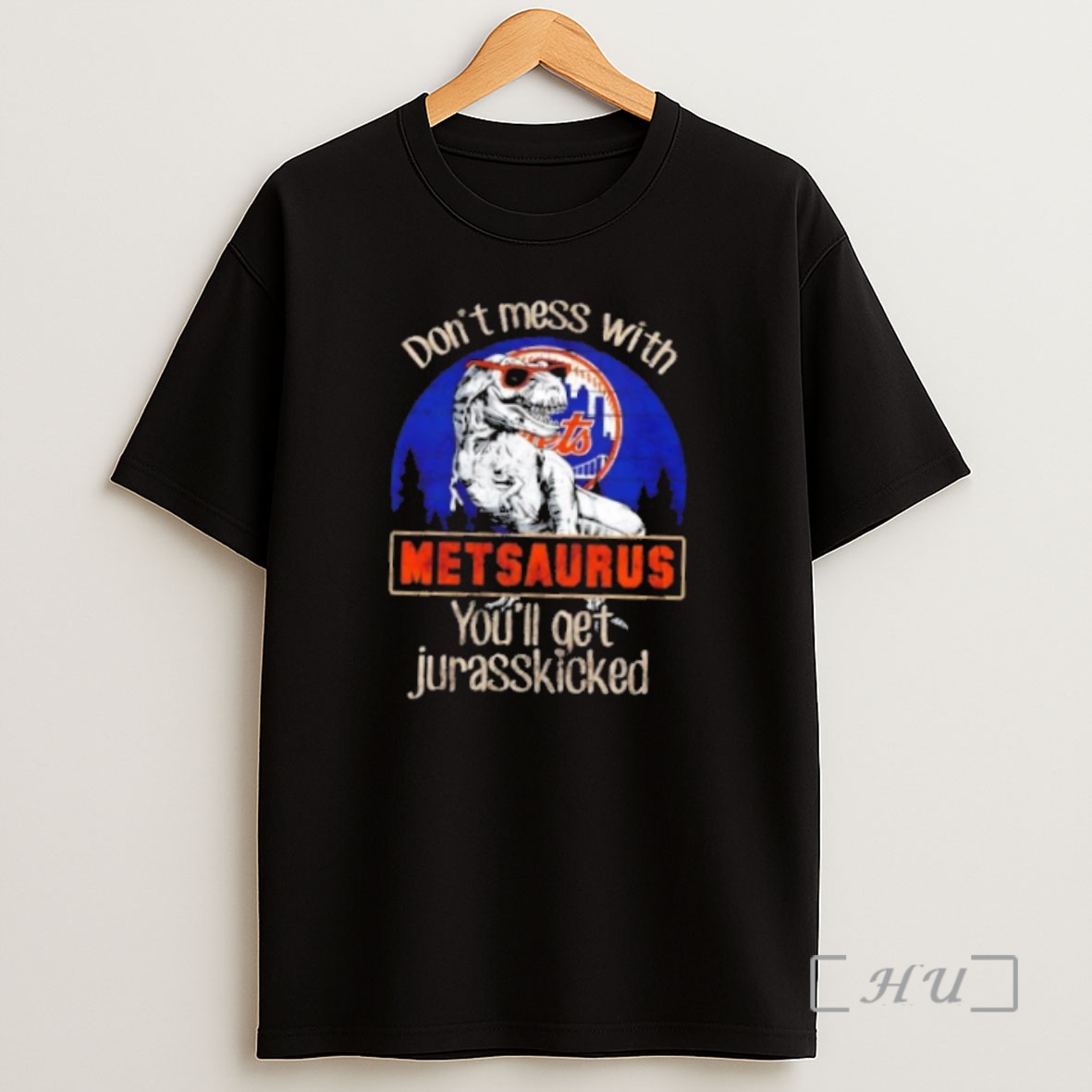 Officials New York Mets Dont Mess With Metsaurus Youll Get Jurasskicked Premium Shirt Sweatshirt Tee