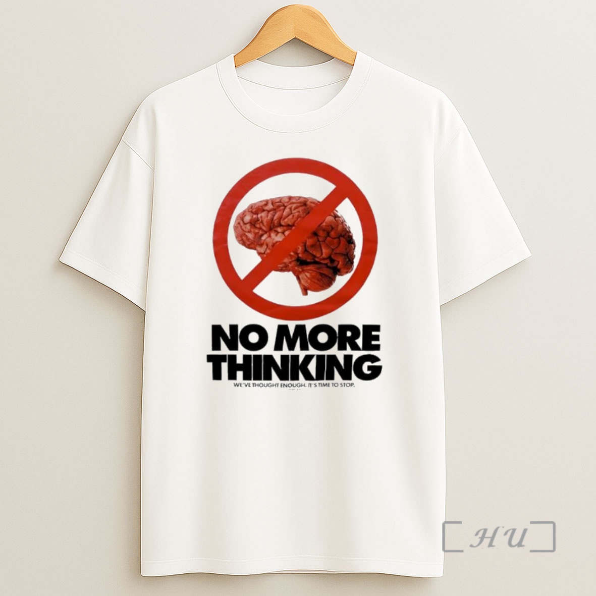 Officials No More Thinking Weve Thought Enough Its Time To Stop Brain Premium Shirt Sweatshirt Tee