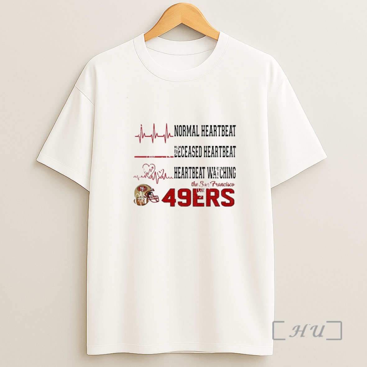 Officials Normal Heartbeat Deceased Heartbeat Heartbeat Watching The San Francisco 49ers Football Nfl 2025 Premium Shirt Sweatshirt Tee