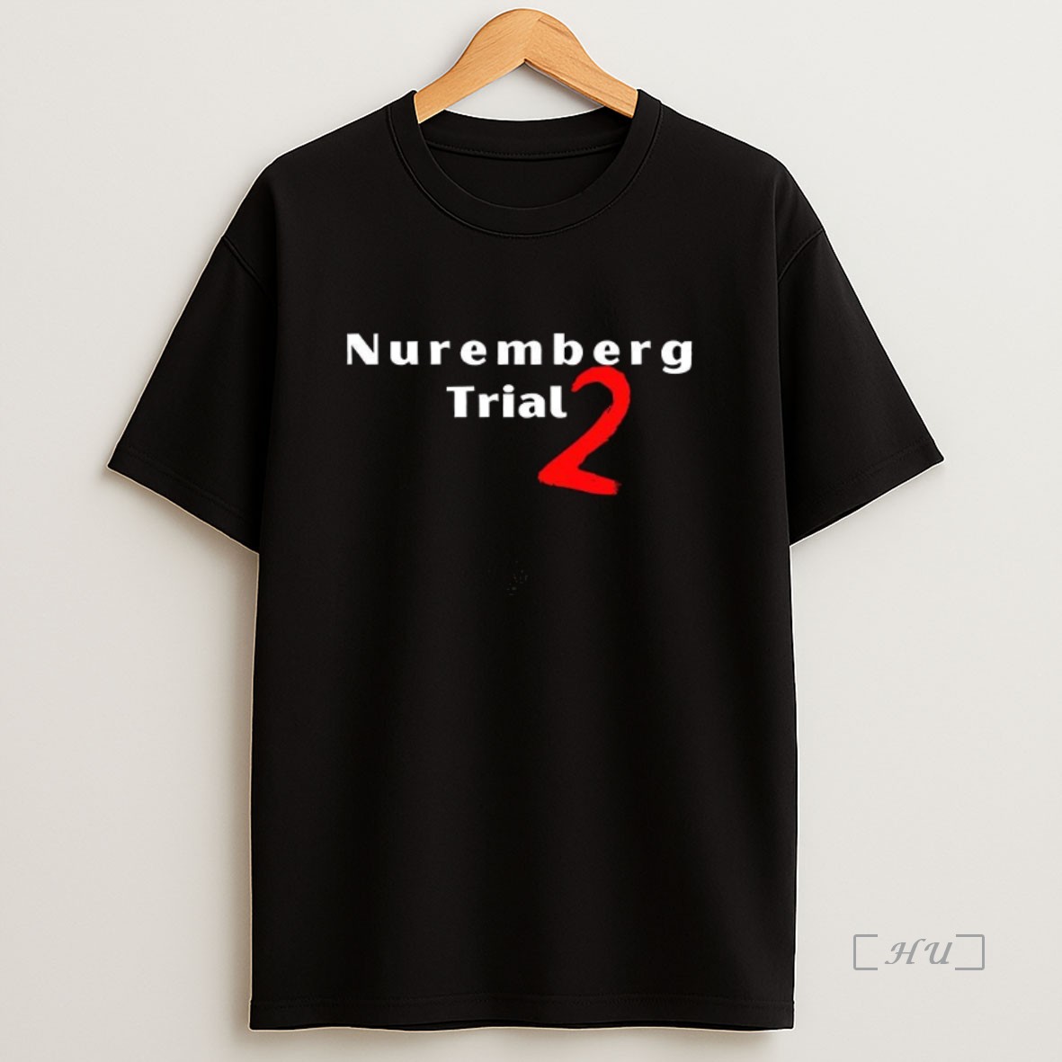 Officials Nuremberg Trial 2 Premium Shirt Sweatshirt Tee