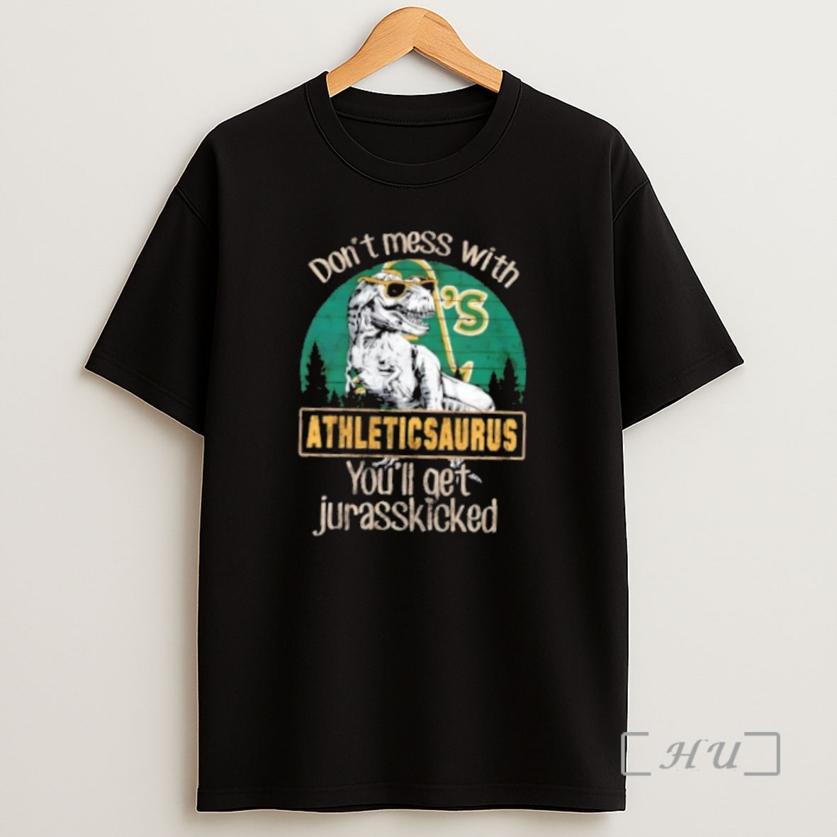 Officials Oakland Athletics Dont Mess With Athleticsaurus Youll Get Jurasskicked Premium Shirt Sweatshirt Tee